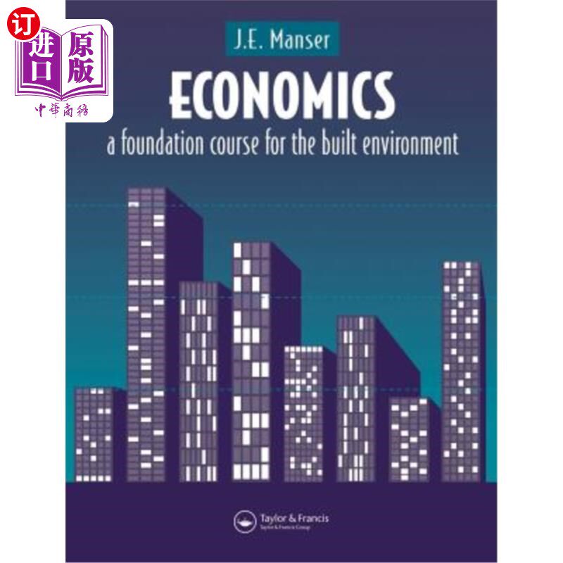 海外直订Economics: A Foundation Course for the Built Environment 经济学:建筑环境的基础课程