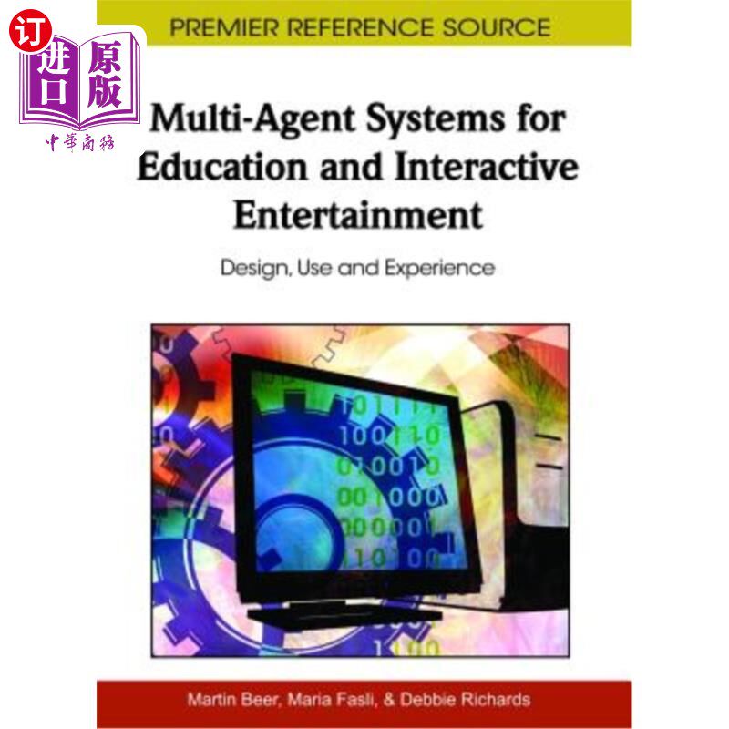 海外直订Multi-Agent Systems for Education and Interactive Entertainment: Design, Use and 教育和互动娱乐的多代理系统