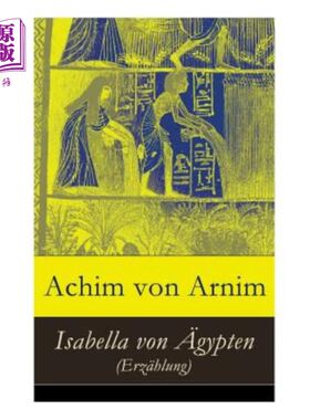 海外直订Isabella von ?gypten (Erz?hlung) 伊莎贝拉·冯？吉普顿（Erz？hlung公司）