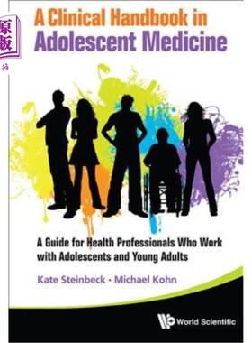 海外直订医药图书Clinical Handbook in Adolescent Medicine, A: A Guide for Health Professionals Wh 青少年医学临床手册