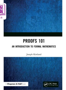 海外直订Proofs 101: An Introduction to Formal Mathematics 证明101:形式数学导论