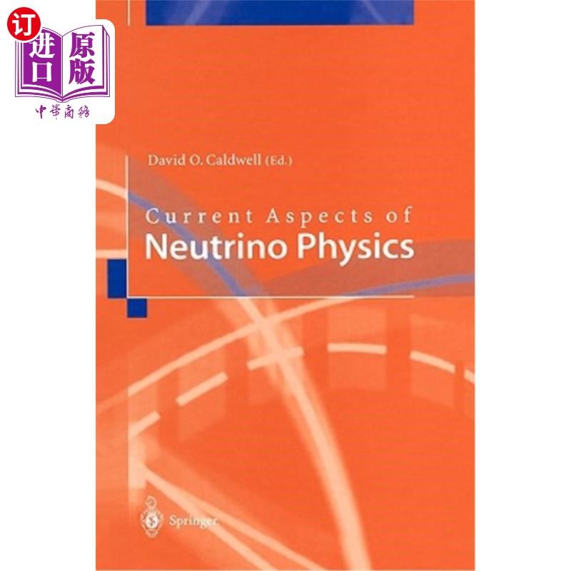 海外直订Current Aspects of Neutrino Physics 中微子物理学的现状