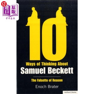 Thinking About 十种方式 Ways 思考塞缪尔·贝克特 Beckett 海外直订Ten Samuel