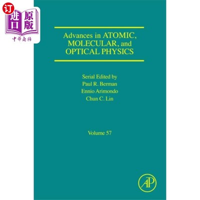 海外直订Advances in Atomic, Molecular, and Optical Physi... 原子、分子和光学物理学的进展