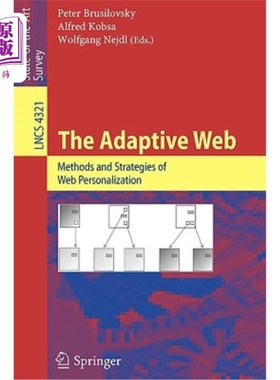 海外直订The Adaptive Web: Methods and Strategies of Web Personalization 自适应Web：Web个性化的方法和策略