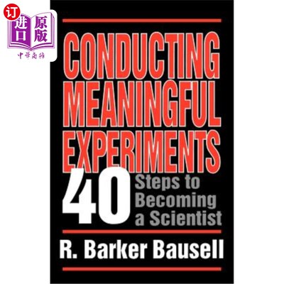 海外直订Conducting Meaningful Experiments: 40 Steps to Becoming a Scientist 进行有意义的实验:成为科学家的40步