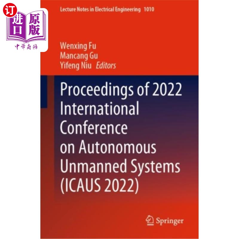 海外直订Proceedings of 2022 International Conference on ... 2022自主无人系统国际会议论文集(ICAUS 2022)