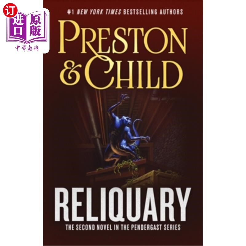 海外直订Reliquary: The Second Novel in the Pendergast Series 圣物匣：彭德加斯特系列的第二部小说