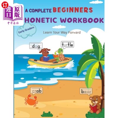 海外直订A Complete Phonetic Workbook For Early Graders (Ages 6-8): Master Phonemic Aware 6-8岁幼儿语音练习册:掌握音