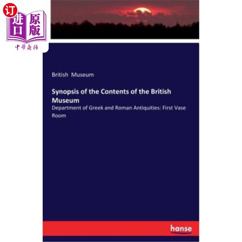 海外直订Synopsis of the Contents of the British Museum 大英博物馆内容提要