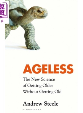 变老而不变老的新科学 Ageless The New Science of Getting Older Without Getting Old 英文原版 Andrew Steele【中商原版?
