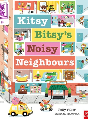 现货 Kitsy Bitsy’s Noisy Neighbours 吵闹的邻居 英文原版 儿童绘本 动物故事 Polly Faber 3-6岁【中商原版】