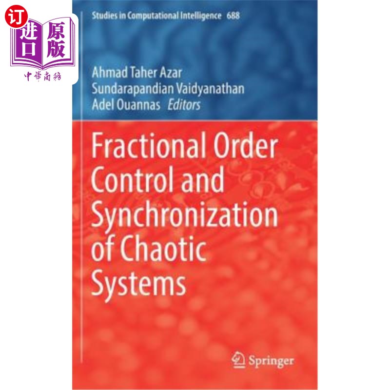 海外直订Fractional Order Control and Synchronization of Chaotic Systems 混沌系统的分数阶控制与同步