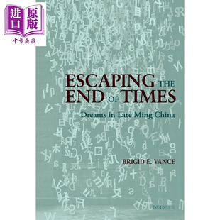 Escaping China Ming Vance 中商原版 布里吉德E万斯 中文大学 Dreams the Brigid End 预售 港台原版 Late Times