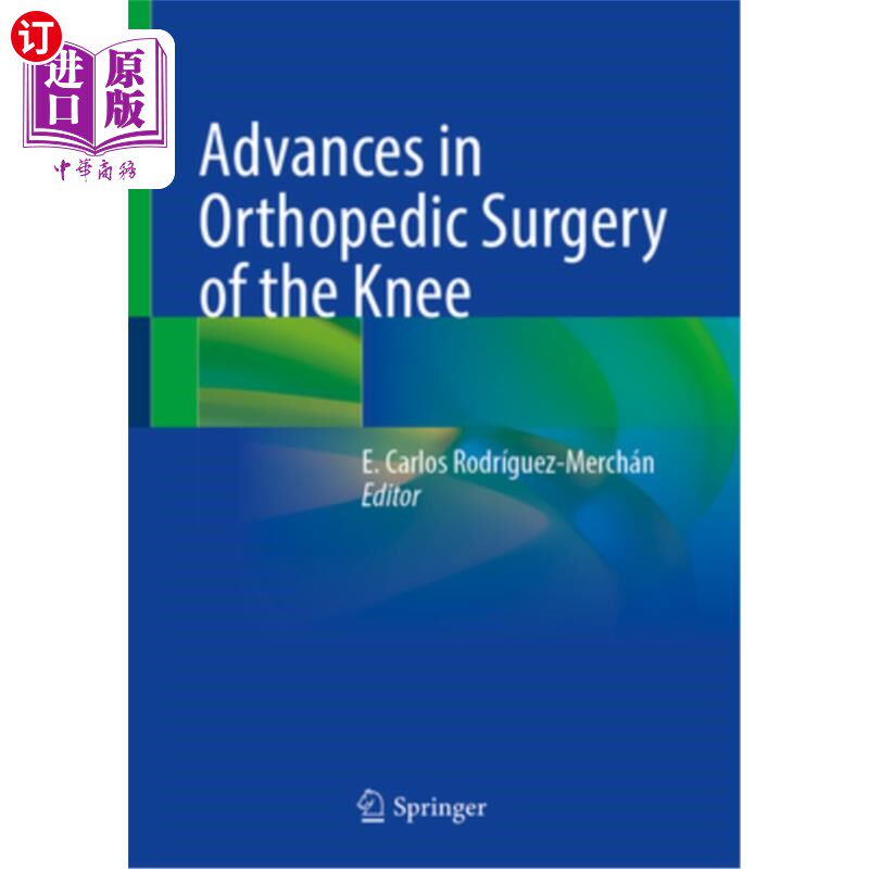 海外直订医药图书Advances in Orthopedic Surgery of the Knee 膝关节矫形外科进展