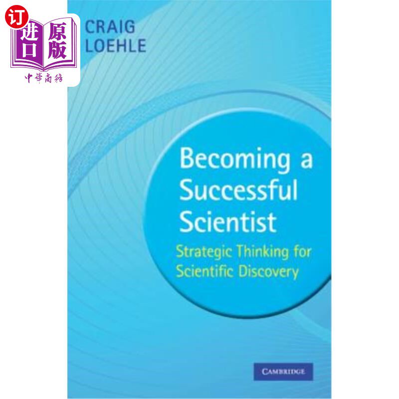海外直订Becoming a Successful Scientist: Strategic Thinking for Scientific Discovery 成为一个成功的科学家:科学发现