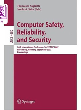 海外直订Computer Safety, Reliability, and Security: 26th International Conference, Safec 计算机安全、可靠性和安全：
