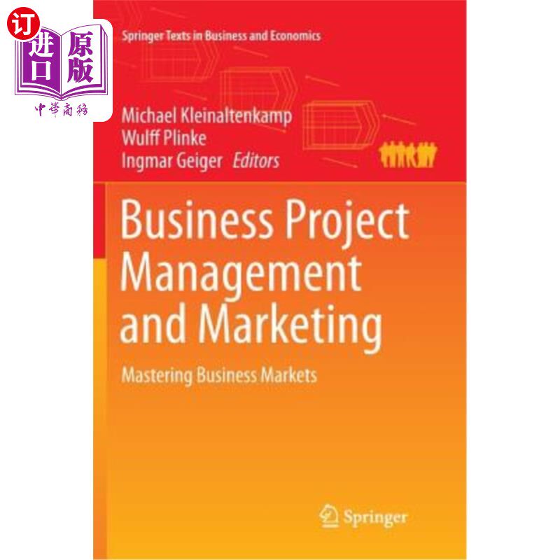 海外直订Business Project Management and Marketing: Mastering Business Markets 商业项目管理与营销:掌握商业市场