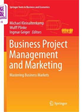 海外直订Business Project Management and Marketing: Mastering Business Markets 商业项目管理与营销:掌握商业市场