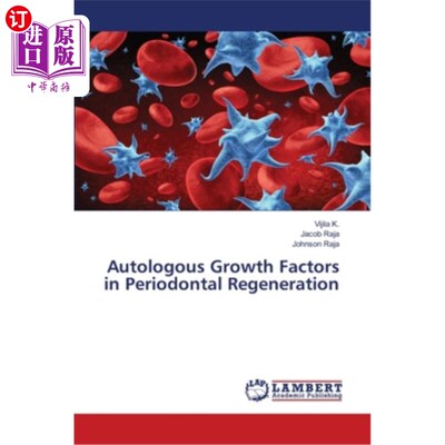 海外直订医药图书Autologous Growth Factors in Periodontal Regeneration 牙周再生中的自体生长因子