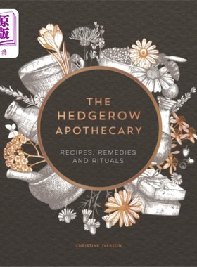 海外直订医药图书Hedgerow Apothecary 灌木篱墙药剂师