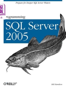 海外直订Programming SQL Server 2005: Prepare for Deeper SQL Server Waters 编程SQL Server 2005:为更深入的SQ