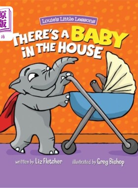 海外直订There's a Baby in the House: A Sweet Book about Welcoming a New Baby Sibling 家里有个婴儿:一本关于欢迎新生
