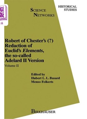 海外直订Robert of Chester's Redaction of Euclid's Elements, the So-Called Adelard II Ver 切斯特的《欧几里得原理编校:所