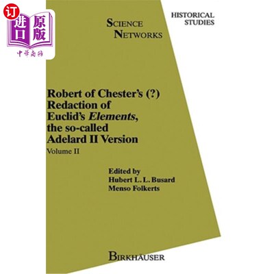 海外直订Robert of Chester's Redaction of Euclid's Elements, the So-Called Adelard II Ver 切斯特的《欧几里得原理编校:所