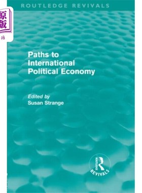海外直订Paths to International Political Economy (Routle... 国际政治经济学之路(劳特利奇复兴版)