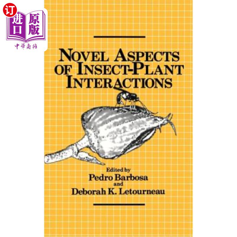 海外直订Novel Aspects of Insect-Plant Interactions 昆虫与植物相互作用的新方面