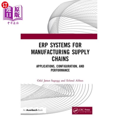 海外直订Erp Systems for Manufacturing Supply Chains: Applications, Configuration, and Pe 制造业供应链的Erp系统:应用