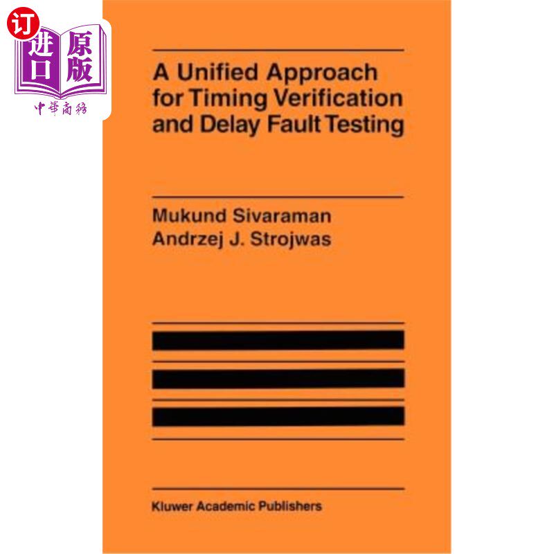 海外直订A Unified Approach for Timing Verification and Delay Fault Testing 定时验证和延迟故障测试的统一方法