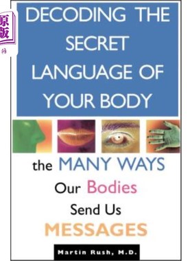 海外直订医药图书Decoding the Secret Language of Your Body: The Many Ways Our Bodies Send Us Mess 解读身体的秘密语言