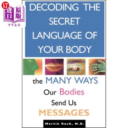 海外直订医药图书Decoding the Secret Language of Your Body: The Many Ways Our Bodies Send Us Mess 解读身体的秘密语言
