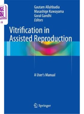 海外直订医药图书Vitrification in Assisted Reproduction: A User's Manual 辅助生殖中的玻璃化:用户手册