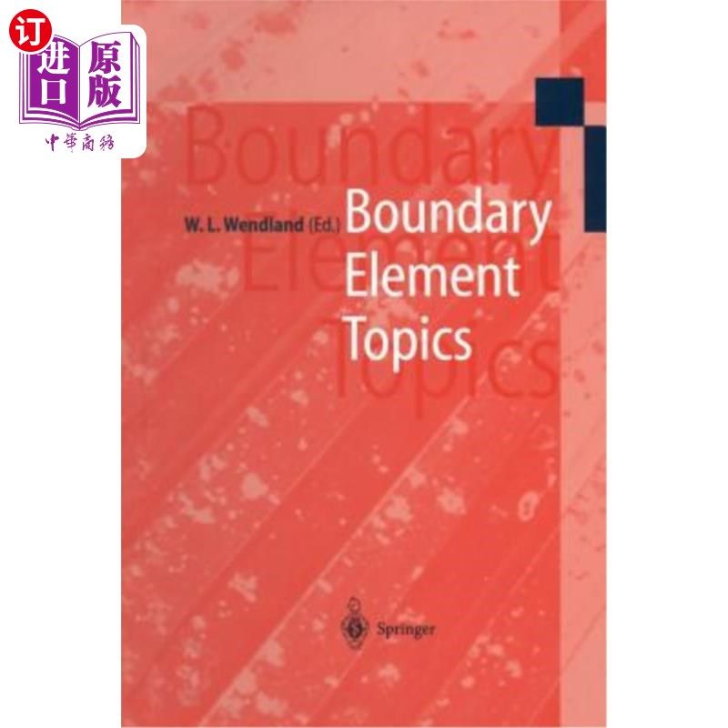 海外直订Boundary Element Topics: Proceedings of the Final Conference of the Priority Res 边界元专题:德国19