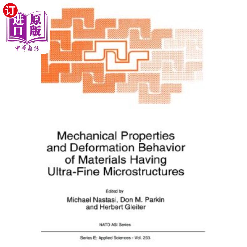 海外直订Mechanical Properties and Deformation Behavior of Materials Having Ultra-Fine Mi 超细组织材料的力学性能和变