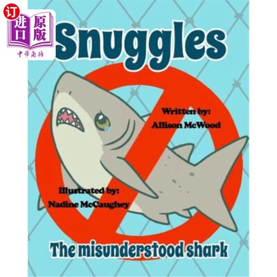 海外直订Snuggles the Misunderstood Shark 依偎着被误解的鲨鱼
