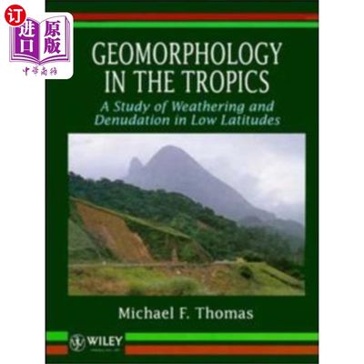 海外直订Geomorphology in the Tropics 热带地貌学——低纬度地区风化剥蚀的研究