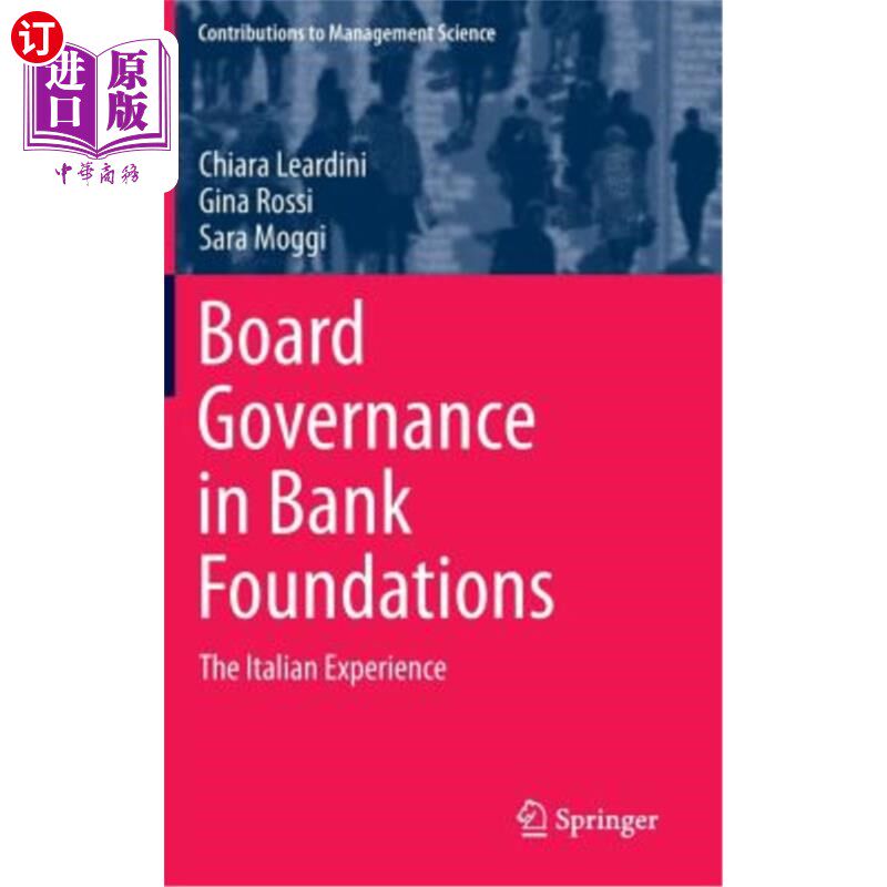 海外直订Board Governance in Bank Foundations: The Italian Experience 银行基金会董事会治理:意大利的经验
