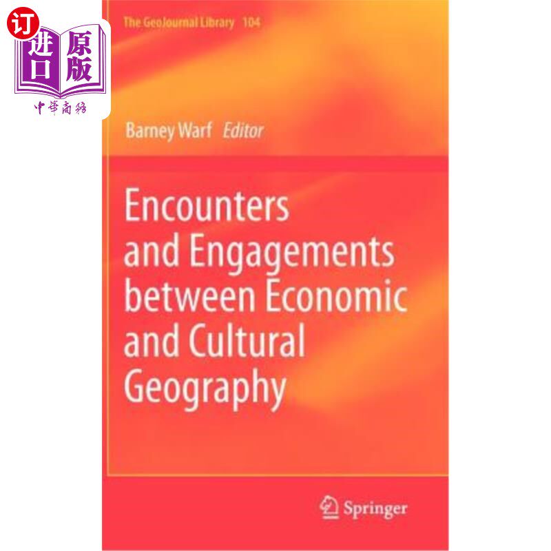 海外直订Encounters and Engagements Between Economic and Cultural Geography 经济地理学与文化地理学的相遇与交融