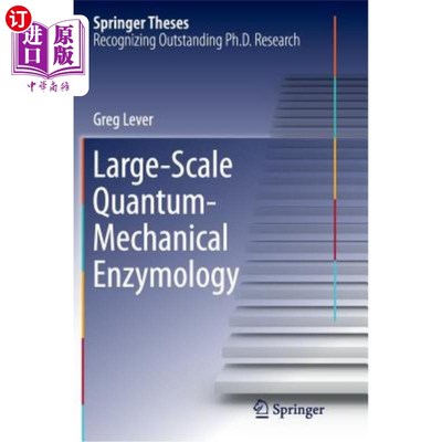 海外直订Large-Scale Quantum-Mechanical Enzymology 大规模量子力学酶学