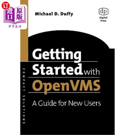 海外直订Getting Started with OpenVMS: A Guide for New Users OpenVMS入门：新用户指南