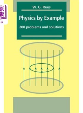 海外直订Physics by Example: 200 Problems and Solutions 物理实例：200个问题及解决方案