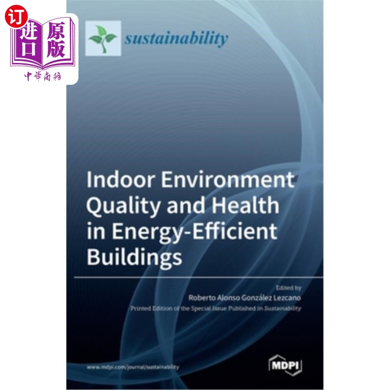 海外直订Indoor Environment Quality and Health in Energy-Efficient Buildings 节能建筑室内环境质量与健康