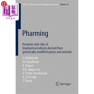 海外直订医药图书Pharming: Promises and Risks Ofbbiopharmaceuticals Derived from Genetically Modi 制药：转基因动植物