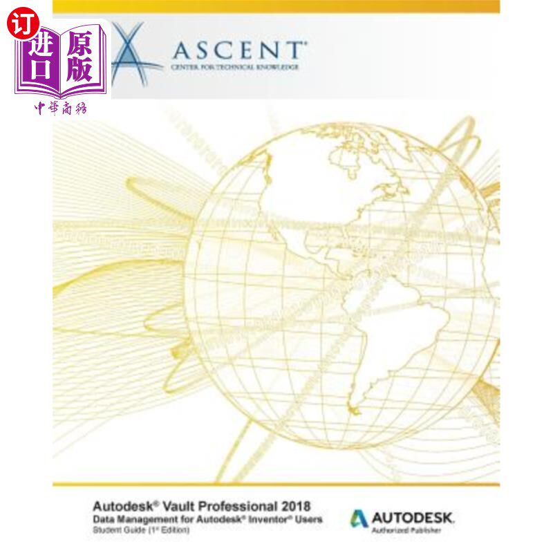 海外直订Autodesk Vault Professional 2018 Data Management for Autodesk Inventor Users: Au 适用于autodes