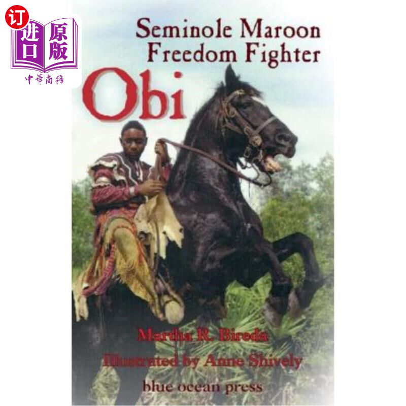 海外直订Obi: Seminole Maroon Freedom Fighter 奥比:塞米诺尔黑人自由战士