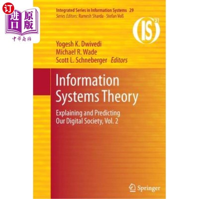 海外直订Information Systems Theory: Explaining and Predicting Our Digital Society, Vol.  信息系统理论:解释和预测我